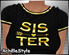 👫 SISTER T-Shirt