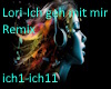 Lori-ich geh mit dir Rmx