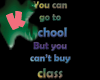 Can't Buy Class