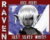 VIXX PIXIE SILVER WHITE!