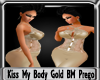 Kiss My Body Gold BMPREG