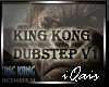 King Kong Dubstep v1