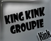â¬ KingKink Groupie â¬