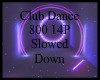 ! ClubDance 800 14P Slow