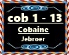 Jebroer - Cobaine