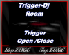 lTl Trigger-Dj-Room