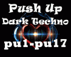 Push Up Dark techno