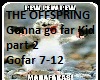 Offspring Go Far Kid pt2