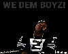 We Dem Boyz D+S