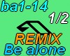 Be alone-REMIX-1/2