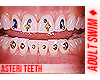 f. Asteri Teeth 73