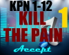 L- KILL THE PAIN 1