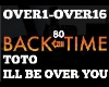 80 Toto ill Be Over You