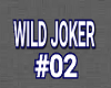 ASP/WILD JOKER#02
