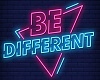 Be Different Neon