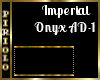 Imperial Onyx AD-1