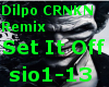 Dilpo Set It Off CRNKN