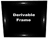 Black Derivable Frame