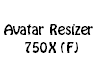 Avatar Resizer 750X (F)