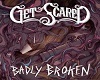 Get Scared Badly Broken2