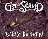 Get Scared Badly Broken1