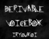 [R] Derivable Voice Box