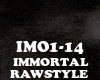 RAWSTYLE - IMMORTAL