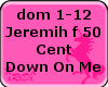 Down On Me