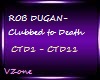 ROB DUGAN-Clubbed to Dea