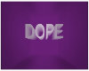 V. Purple Dope