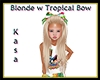 Blonde w Tropical Bow