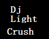 Crush Dj Light