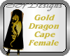 Gold Dragon Cape Fem