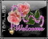 Welcome w/roses & beads