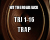 Hit The Road Jack Trap