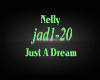 Nelly *Just A Dream