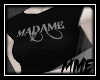 Altered Tee ~ Madame