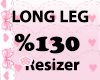 R. Long leg 130% Scaler