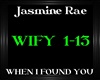 JasmineRae~WhenIFoundYou