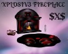 XPLOSIV3 FIREPLACE