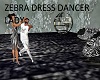 Zebra dress dancer lady