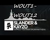 Slander&Kayzo W.o. You