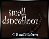 (OD) Small dancefloor