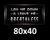 Lay Me Down= BADGE
