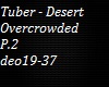 Tuber-DesertOvercrowd P2