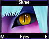 Skree Eyes