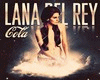 Lana Del Ray - Cola