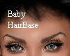 Baby HairBase 2