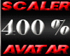 SCALER 400% AVATAR