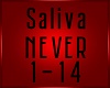 Saliva -Never should Let